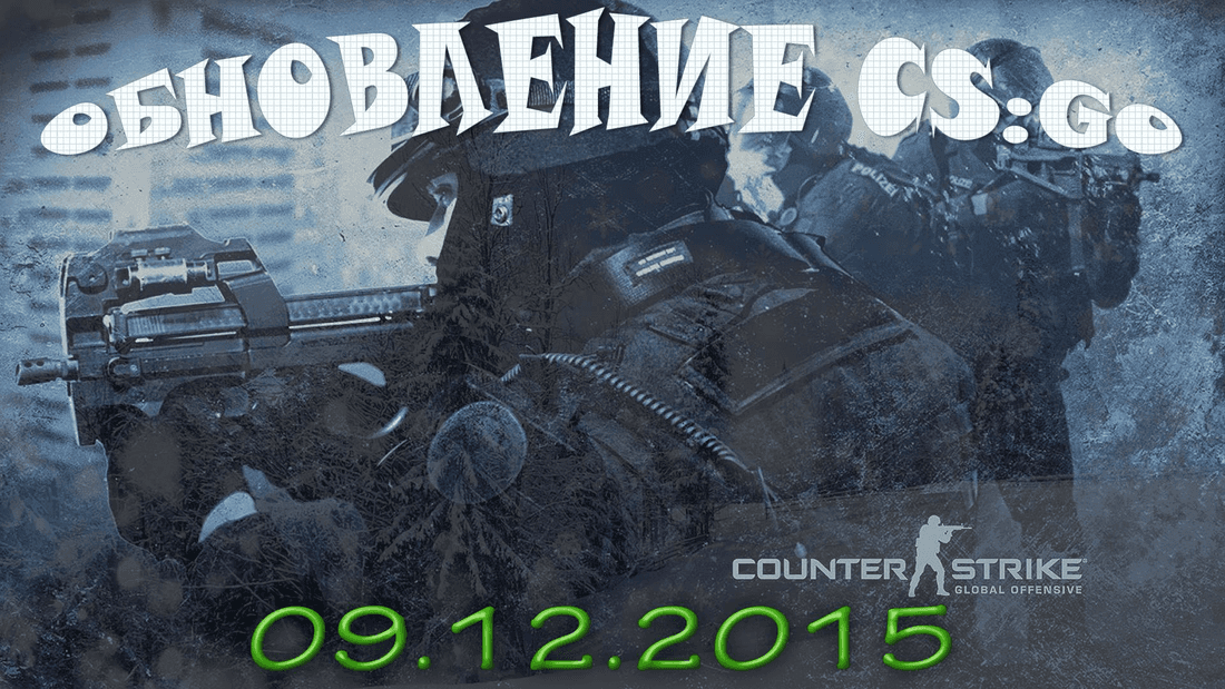 Update in CS:GO on December 9, 2015
