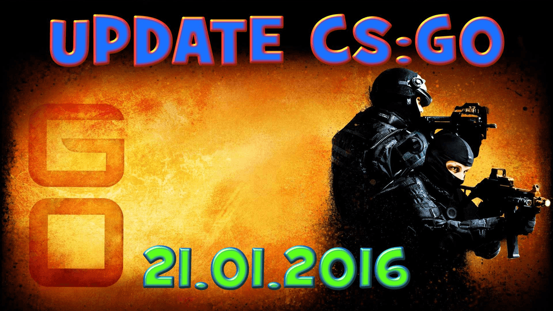 Update CS:GO on 01.21.16