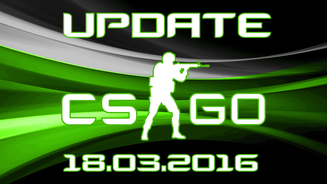 Update CS:GO on 03.18.16