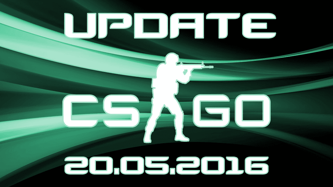 Обновление в CS:GO от 20.05.16