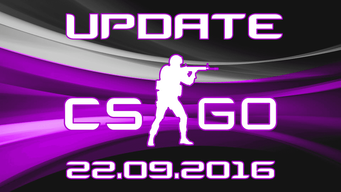 Update CS:GO on 09.22.16
