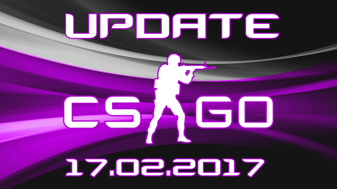 Update CS:GO on 02.17.17